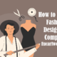 How to Start a Fashion Designing Company
