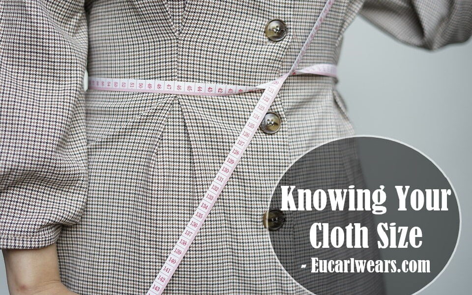 Knowing Your Cloth Size