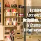 Fashion Accessories
