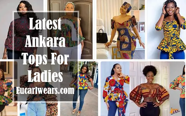 Latest Ankara Tops For Ladies