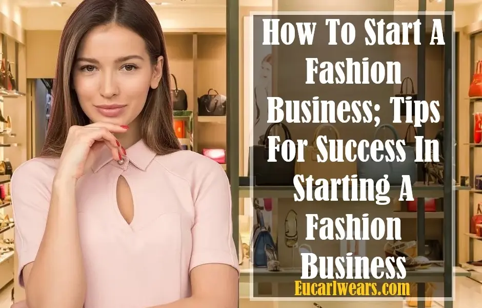 Starting A Fashion Business
