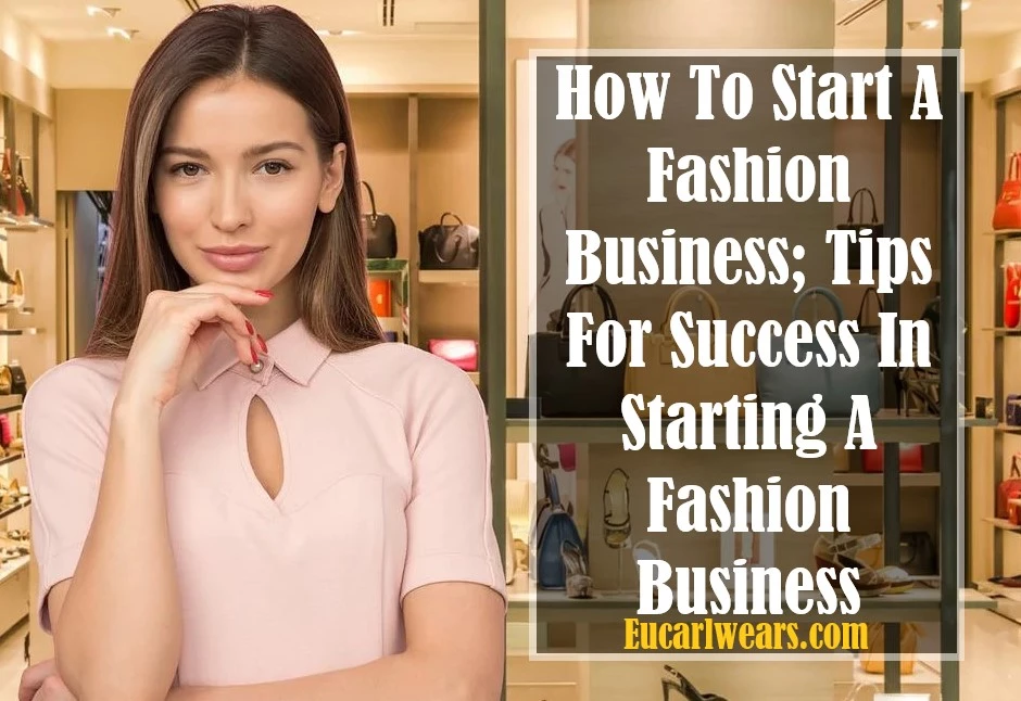 Starting A Fashion Business
