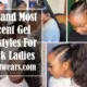 Best and Most Recent Gel Hairstyles For Black Ladies