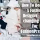 How To Become A Fashion Designer