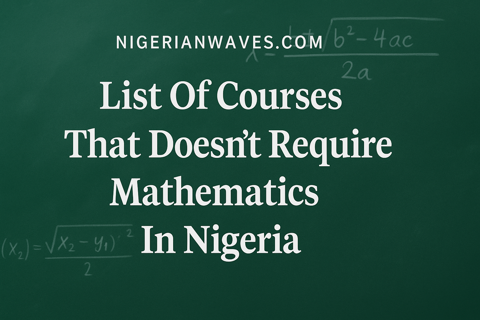 Courses That Doesn’t Require Mathematics
