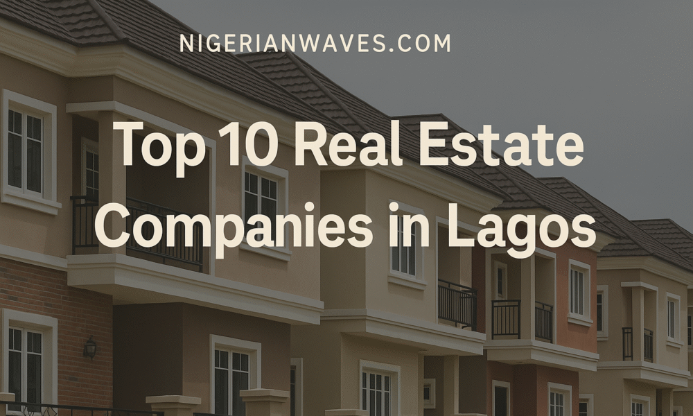 Real Estate Companies in Lagos